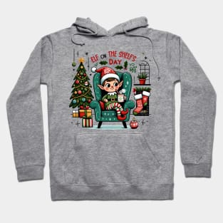 Elf on the shelf's Day off Hoodie